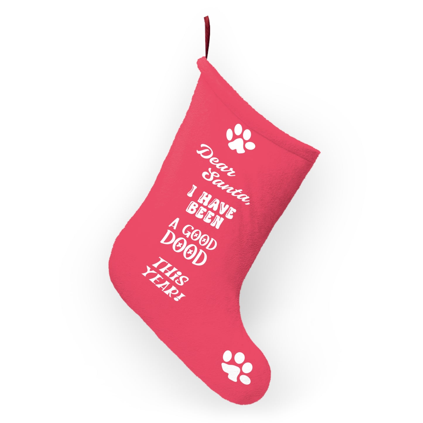 Stocking Dear Santa, I Have Been a Good Dood (Red) – Festive Holiday Decor