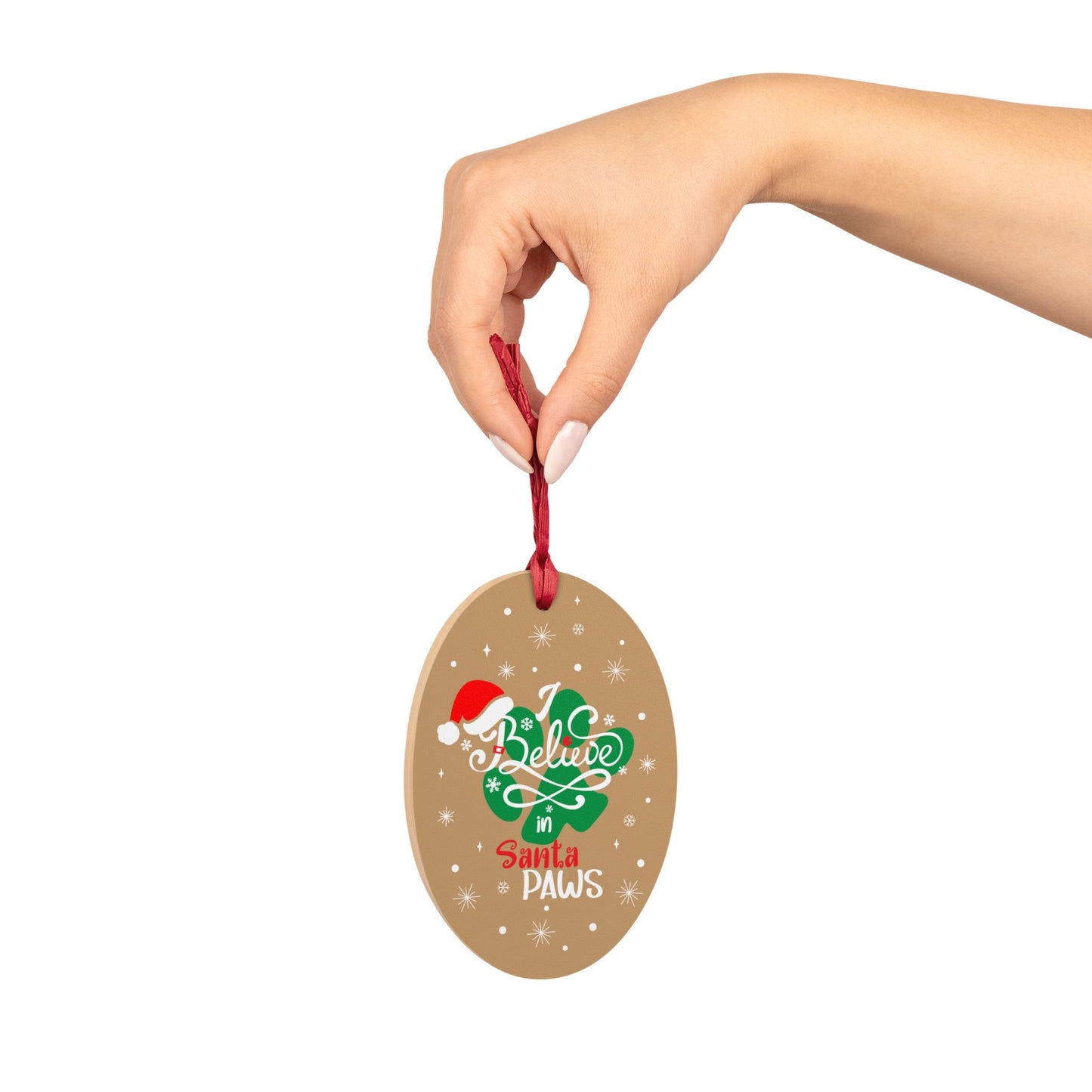 Wooden Ornament I Believe in Santa Paws Oval - Festive Holiday Magnet